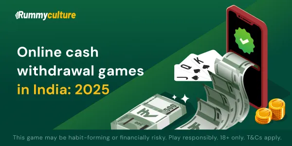 Online cash withdrawal games in India
